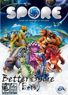 Box art for Better Spore v1.0 (Beta)