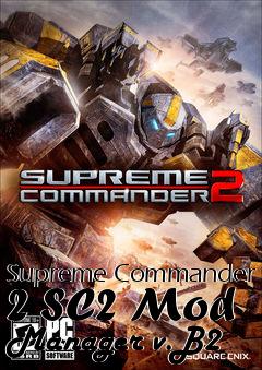 Box art for Supreme Commander 2 SC2 Mod Manager v.B2