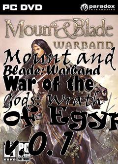 Box art for Mount and Blade: Warband War of the Gods: Wrath of Egypt v.0.1