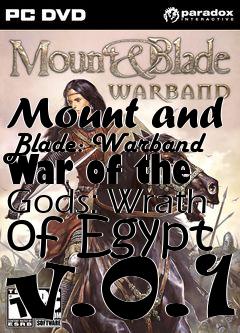 Box art for Mount and Blade: Warband War of the Gods: Wrath of Egypt v.0.1