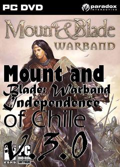 Box art for Mount and Blade: Warband Independence of Chile v.3.0