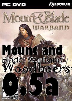 Box art for Mount and Blade: Warband Woodhaerst 0.5a