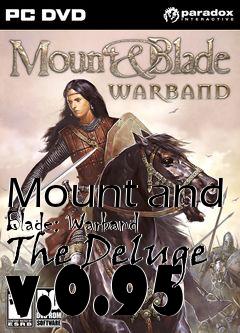 Box art for Mount and Blade: Warband The Deluge v.0.95