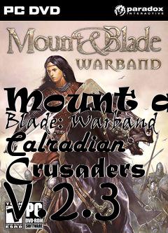 Box art for Mount and Blade: Warband Calradian Crusaders v.2.3