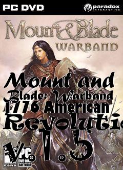 Box art for Mount and Blade: Warband 1776 American Revolution v.1.5