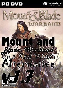 Box art for Mount and Blade: Warband The Red Wars Alternative v.1.7