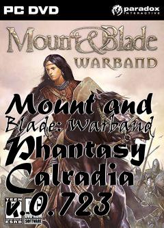 Box art for Mount and Blade: Warband Phantasy Calradia v.0.723