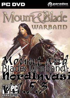 Box art for Mount and Blade: Warband NordInvasion v.1.5.3