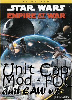 Box art for Unit Cap Mod - FOC and EAW v.2