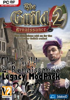 Box art for The Guild 2: Renaissance Legacy ModPack v.2.02