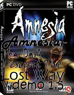 Box art for Amnesia: The Dark Descent The Lost Way v.demo 1.5