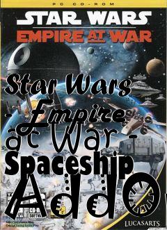 Box art for Star Wars - Empire at War - Spaceship AddOn