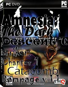 Box art for Amnesia: The Dark Descent The striker: Chapter 1 - Catacomb Rampage v.1.1