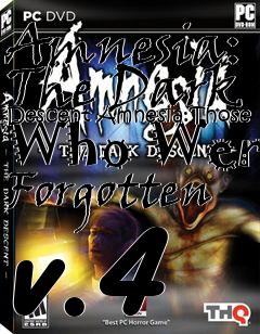 Box art for Amnesia: The Dark Descent Amnesia:Those Who Were Forgotten v.4