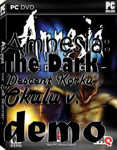 Box art for Amnesia: The Dark Descent Korku Okulu v. demo