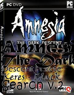 Box art for Amnesia: The Dark Descent Fekete Keres - Black Search v.2