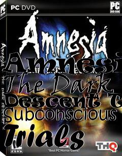 Box art for Amnesia: The Dark Descent The Subconscious Trials
