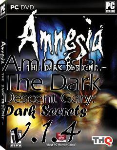 Box art for Amnesia: The Dark Descent Gary: Dark Secrets  v.1.4