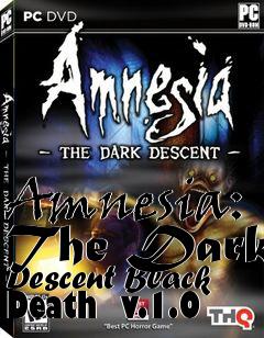 Box art for Amnesia: The Dark Descent Black Death  v.1.0
