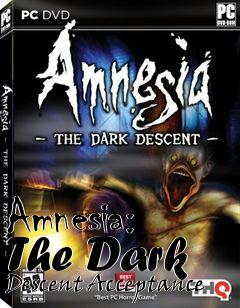 Box art for Amnesia: The Dark Descent Acceptance