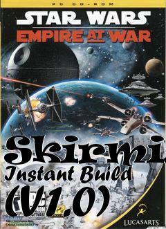 Box art for Skirmish Instant Build (V1.0)