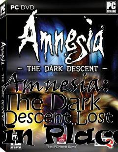 Box art for Amnesia: The Dark Descent Lost in Place