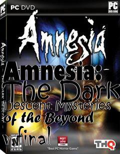 Box art for Amnesia: The Dark Descent Mysteries of the Beyond v.final
