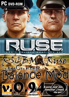 Box art for RSCBM - Ruse SuperCrumpets Balance Mod v.0.94D