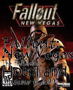 Box art for Fallout: New Vegas The Hollander Hotel and Casino v.1.00