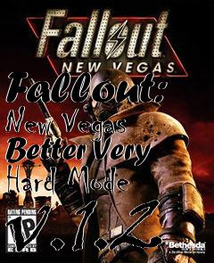 Box art for Fallout: New Vegas Better Very Hard Mode v.1.2