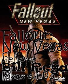 Box art for Fallout: New Vegas Bellevue Bill Regal Rises v.1.03