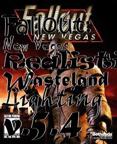 Box art for Fallout: New Vegas Realistic Wasteland Lighting v.5.4