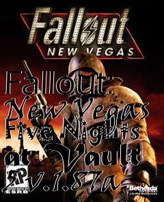 Box art for Fallout: New Vegas Five Nights at Vault 5 v.1.87a
