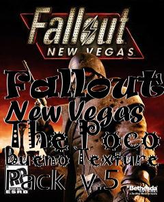 Box art for Fallout: New Vegas The Poco Bueno Texture Pack  v.5