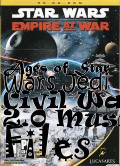 Box art for Ages of Star Wars Jedi Civil War 2.0 Music Files