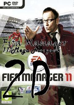 Box art for Fifa Manager 11 Mega Facepack 2D