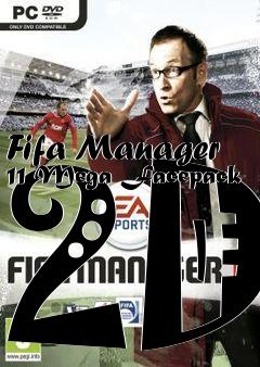 Box art for Fifa Manager 11 Mega Facepack 2D