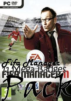 Box art for Fifa Manager 11 Mega Badges Pack