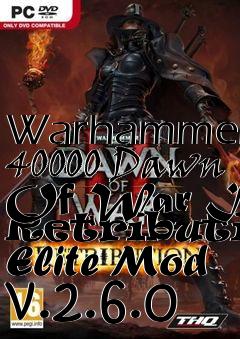 Box art for Warhammer 40000 Dawn Of War II Retribution Elite Mod v.2.6.0