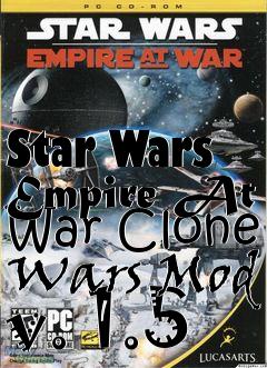 Box art for Star Wars Empire At War Clone Wars Mod v. 1.5