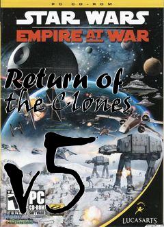 Box art for Return of the Clones v5