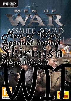 Box art for Men of War: Assault Squad Skirmish Plus v.0.3.4 WIP