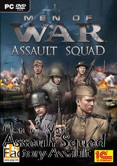 Box art for Men of War: Assault Squad Factory Assault