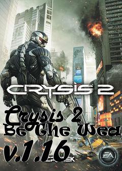 Box art for Crysis 2 Be The Weapon v.1.16