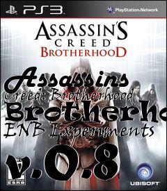 Box art for Assassins Creed: Brotherhood Brotherhood ENB Experiments v.0.8