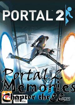 Box art for Portal 2 Memories Chapter thrEE