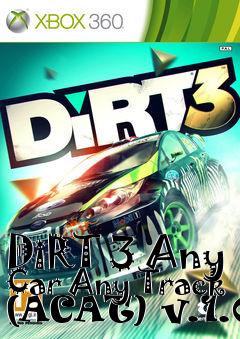 Box art for DiRT 3 Any Car Any Track (ACAT) v.1.0