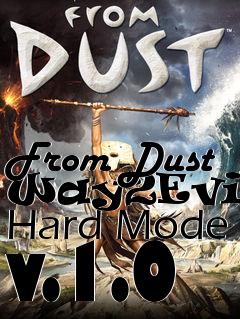 Box art for From Dust Way2Evil