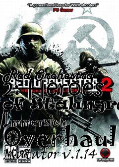 Box art for Red Orchestra 2: Heroes of Stalingrad Immersion Overhaul Mutator v.1.14