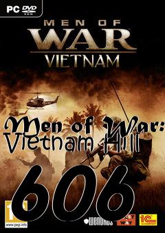 Box art for Men of War: Vietnam Hill 606